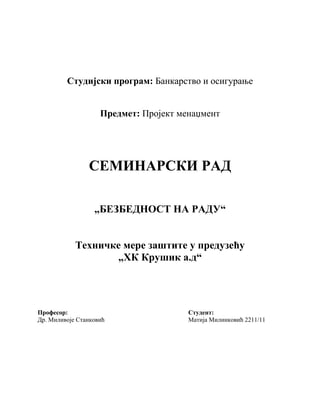 Bezbednost na radu-tehničke mere zaštite u preduzeću “HK Krušik”a.d