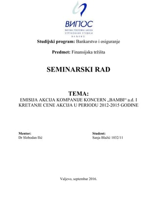 Emisija akcija kompanije Koncern “Bambi” a.d i kretanje cena akcija u periodu od 2012-2015.godine