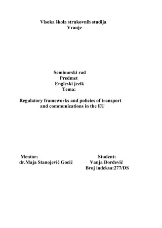 Regulatory frameworks and policies of transport  and communications in the EU