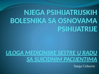 Uloga medicinske sestre u radu sa suicidnim pacijentima
