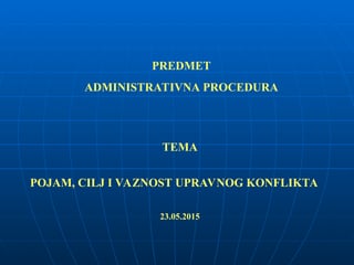 Pojam, cilj i važnost pravnog konflikta