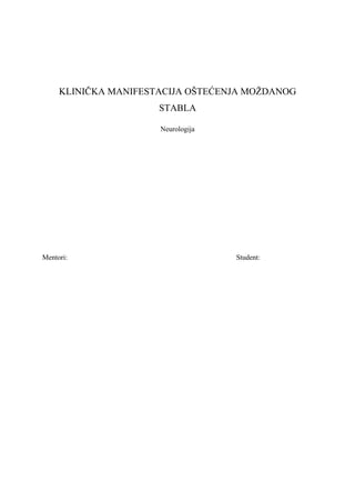 Klinička manifestacija oštećenja moždanog stabla