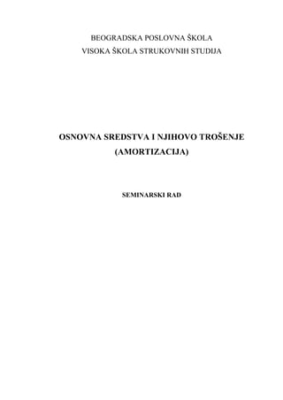 Osnovna sredstva i njihovo trošenje