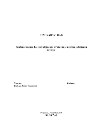 Pružanje usluga koje ne uključuju izražavanje uvjerenja klijentu revizije