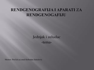 Radiološka anatomija želuca i jednjaka