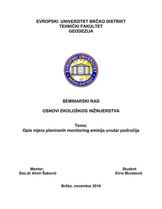 Opis mjera planiranih monitoring emisija unutar područija