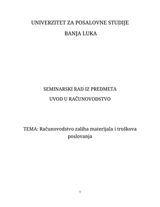 Računovostvo zaliha materijala i troškova poslovanja