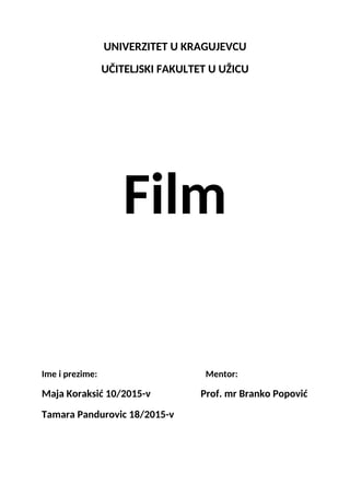 Razvoj filma: istorija, karakteristike i žanrovi