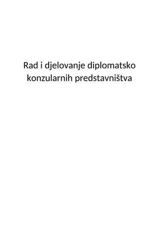 Rad i delovanje diplomatsko-konzularnih predstavništva
