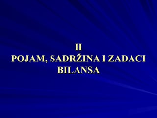 Pojam sadržine i zadaci bilansa