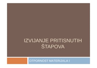 Izvijanje pritisnutih štapova