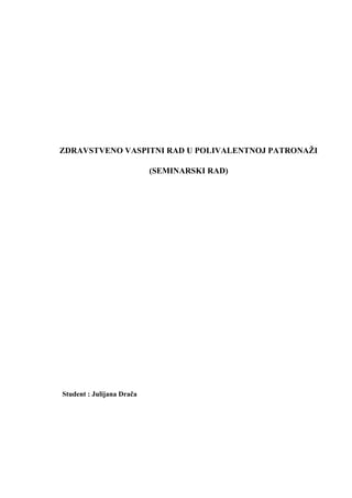 Zdravstveno vaspitni rad u polivalentnoj patronaži