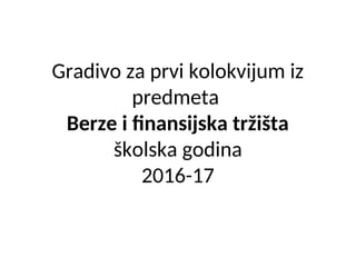 Berze i finansijska tržišta
