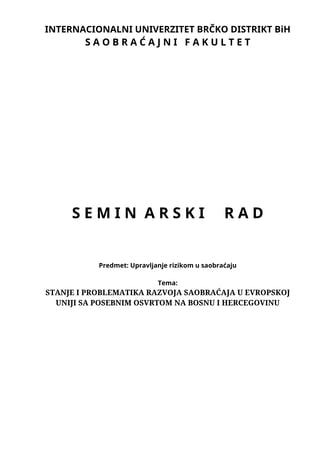 Stanje i problematika razvoja saobraćaja u EU sa posebnim osvrtom na BiH