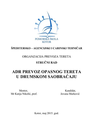 ADR prevoz opasnog tereta u drumskom saobraćaju