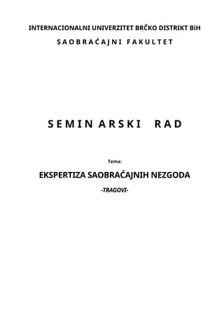 Ekspertize saobraćajnih nezgoda – Tragovi