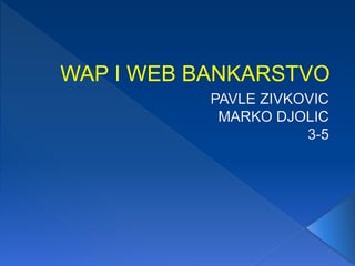 WAP i WEB bankarstvo
