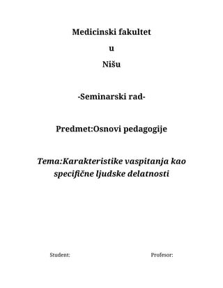 Karakteristike vaspitanja kao specifične ljudske delatnosti