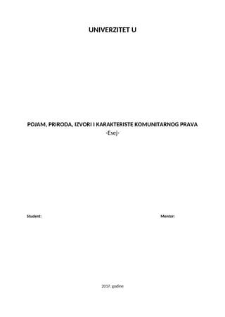 Pojam,priroda,izvori i karakteristike komunitarnog prava