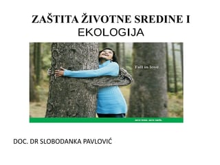 Ekologija i zaštita živtne sredine