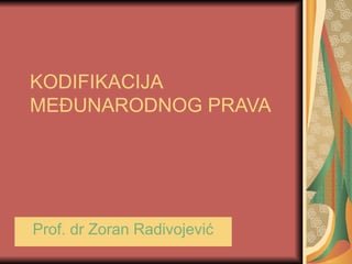 Kodifikacija međunarodnog javnog prava