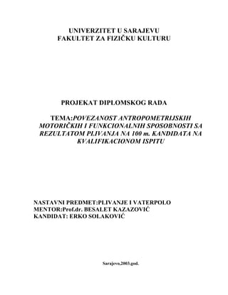 Povezanost antropometrijskih motoričkih i funkcionalnih sposobnosti sa rezultatom plivanja na 100m kandidata na kvalifikacionom ispitu