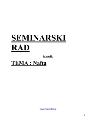 Nafta: nastanak, sastav, pronalazak i upotreba