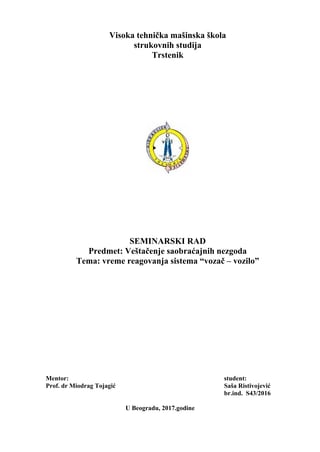 Vreme reagovanja sistema “vozač – vozilo”