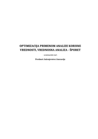 Optimizacija primenom analize korisne vrednosti
