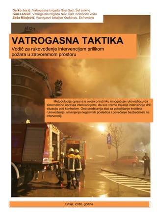 VATROGASNA TAKTIKA Vodič za rukovođenje intervencijom prilikom  požara u zatvorenom prostoru