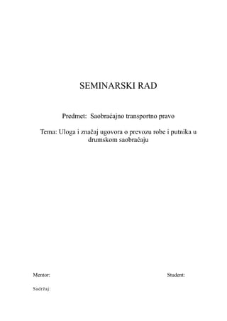 Uloga i značaj ugovora o prevozu robe i putnika u drumskom saobraćaju