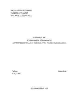 Artifakti i kultura kao determinanta ponašanja i oblačenja