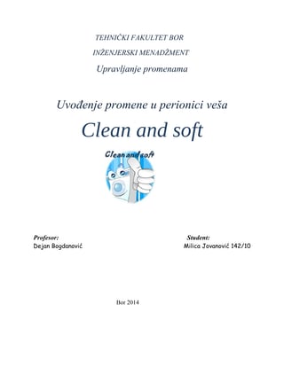 Uvođenje promene u perionici veša “Clean and soft”