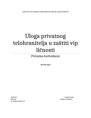 Uloga privatnog telohranitelja u zaštiti VIP ličnosti
