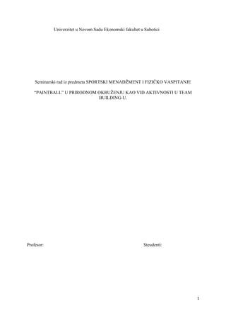 Paintball u prirodnom okruženju kao vid aktivnosti u team buildingu