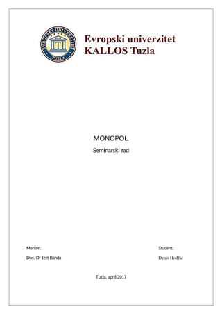 Monopol: uzroci, odluke o proizvodnji i cenama