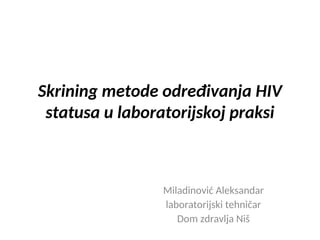 Skrining metode određivanja HIV statusa u laboratorijskoj praksi