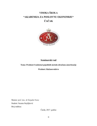 Prednosti i nedostaci pojedinih metoda obračuna amortizacije