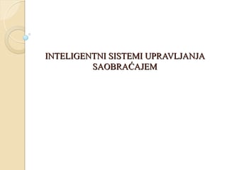 Inteligentni sistemi upravljanja saobraćajem