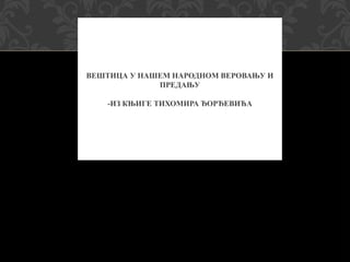 Veštica u našem narodnom verovanju