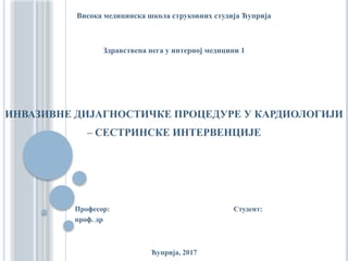 Invazivne dijagnostičke procedure u kardiologiji