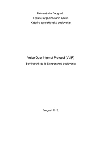 Voice Over Internet Protocol (VoIP)