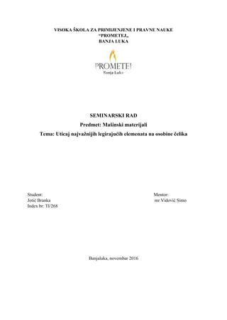 Uticaj najvažnijih legirajućih elemenata na osobine čelika