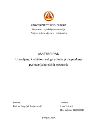 Upravljanje kvalitetom usluga u funkciji unapređenja  poslovanja  hotelskih preduzeća