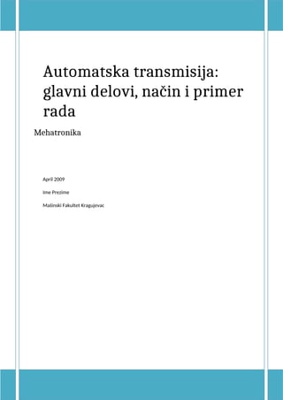Automatska transmisija: glavni delovi, način i primer rada