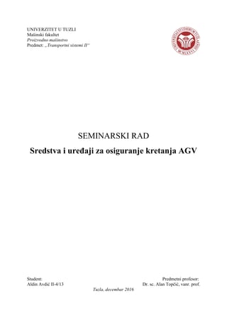 Sredstva i uređaji za osiguranje kretanja AGV (Automatski Gonjenih Vozila)