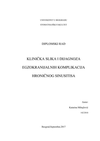 Klinička slika i dijagnoza egzokranijalnih komplikacija hroničnog sinusitisa