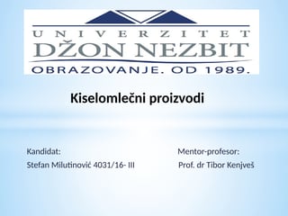 Kiselomlečni proizvodi