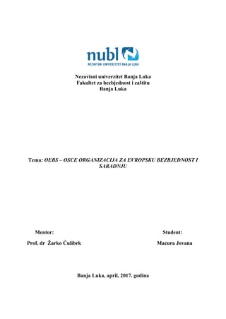 OEBS – organizacija za evropsku bezbednost i saradnju