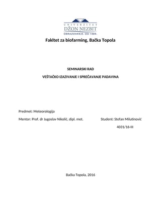 Veštačko izazivanje i sprečavanje padavina